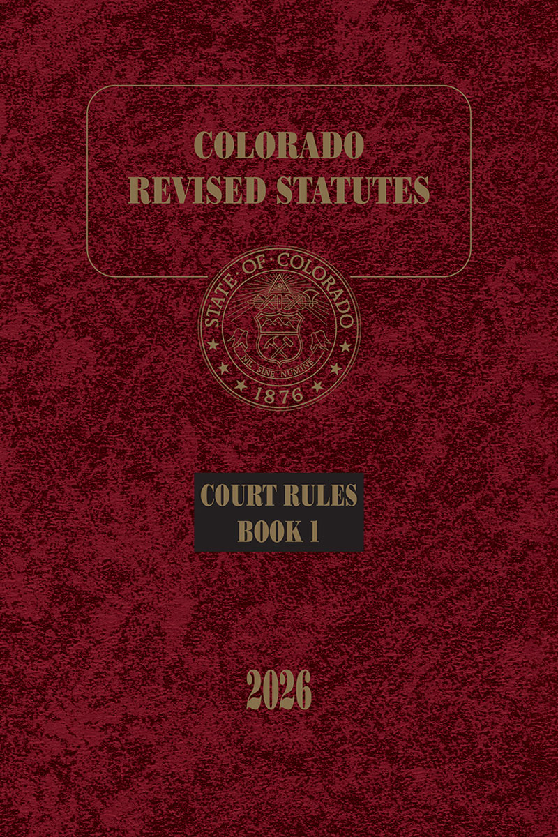 Colorado Revised Statutes: State Court Rules book cover