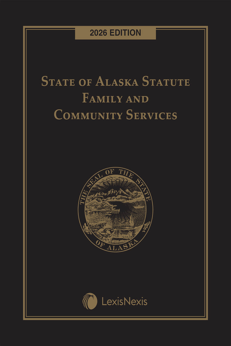 State of Alaska Statute Family and Community Services book cover