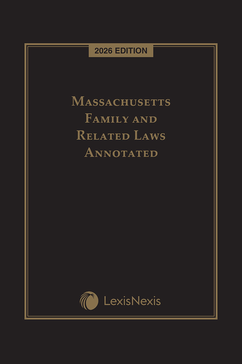 Massachusetts Family and Related Laws Annotated