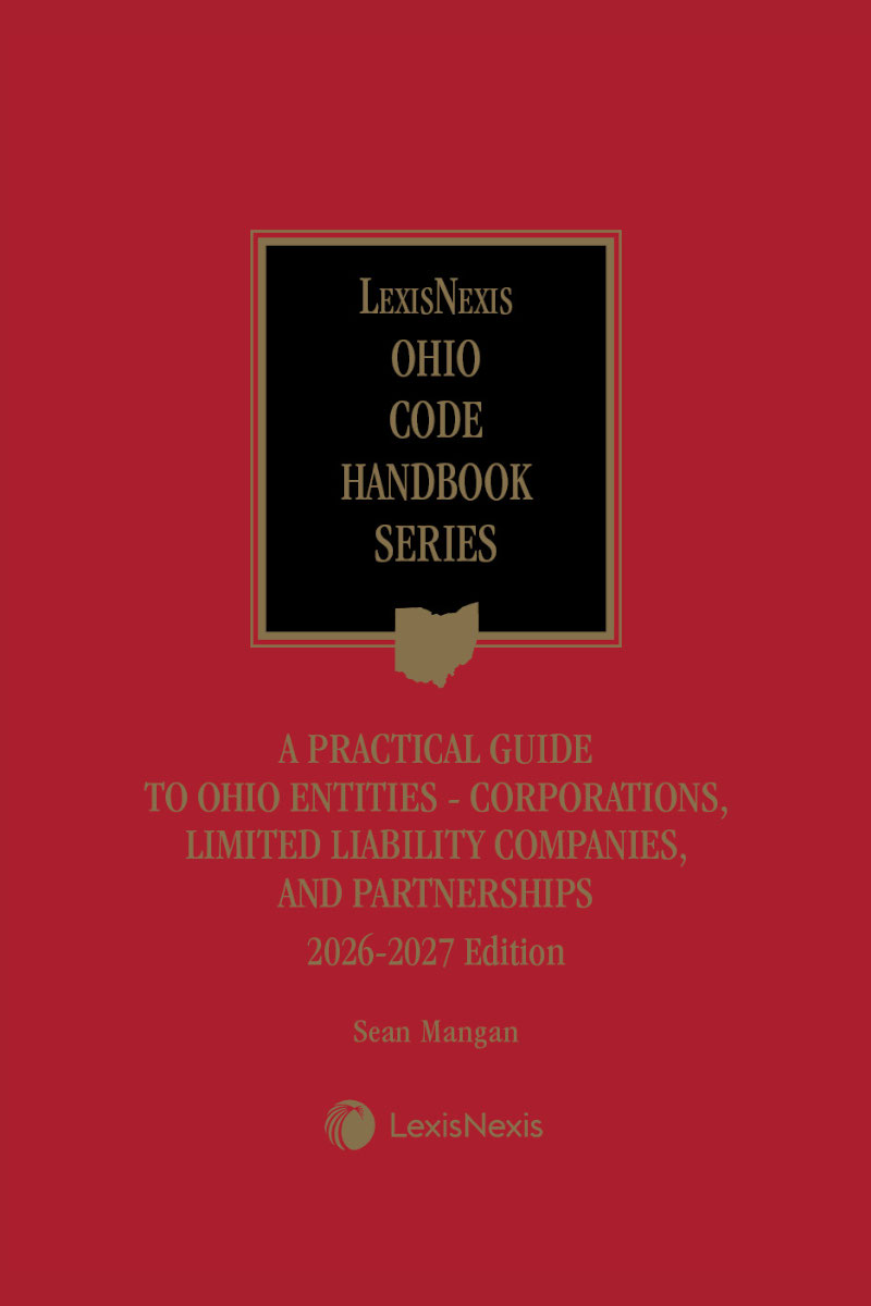 A Practical Guide to Ohio Entities: Corporations, Limited Liability Companies, and Partnerships  book cover