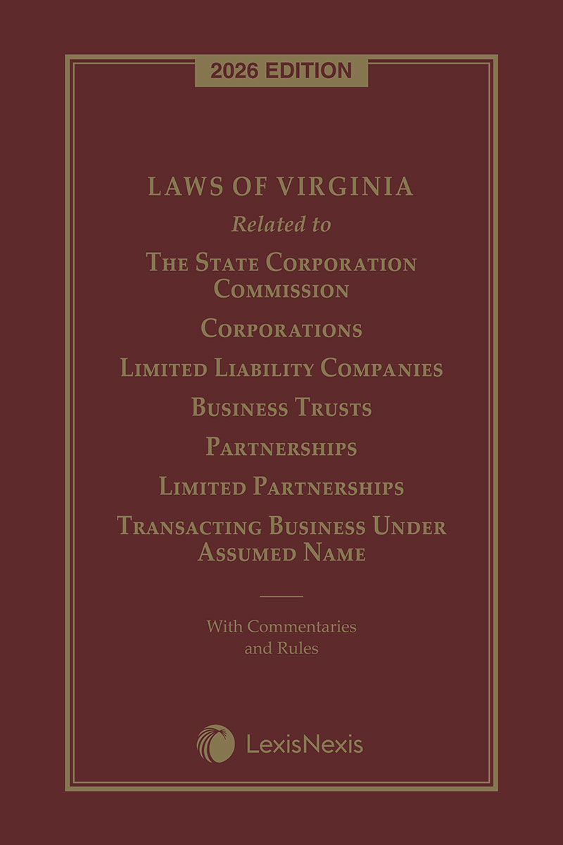 Laws of Virginia Related to The State Corporation Commission, Corporations, Limited Liability Companies, Business Trusts, Partnerships, Limited Partnerships book cover