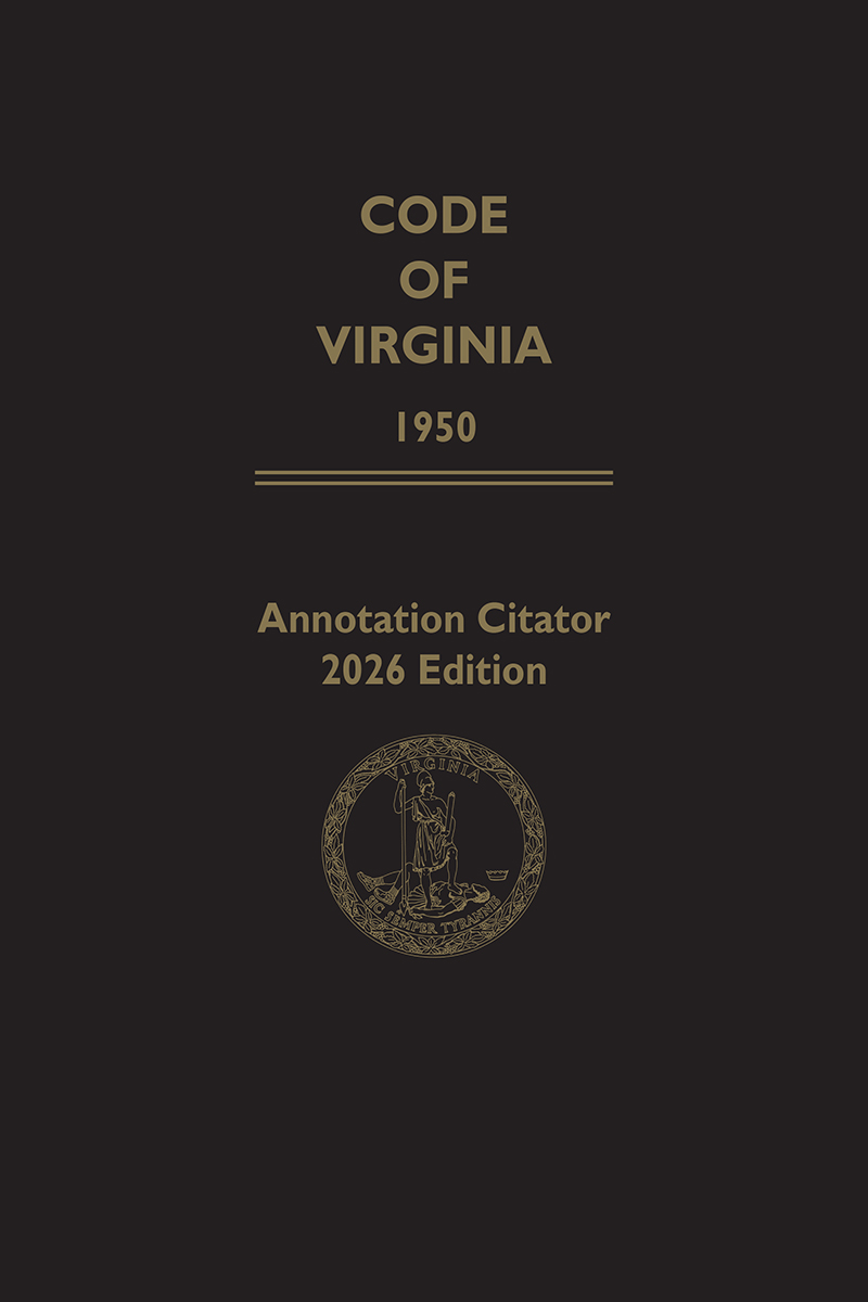 Annotation Citator to the Code of Virginia Book Cover
