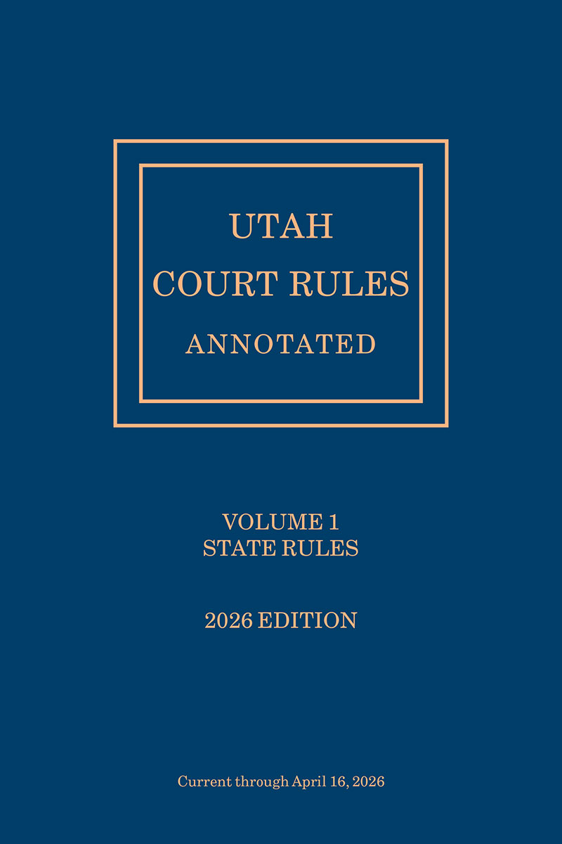 Utah Court Rules Annotated book cover
