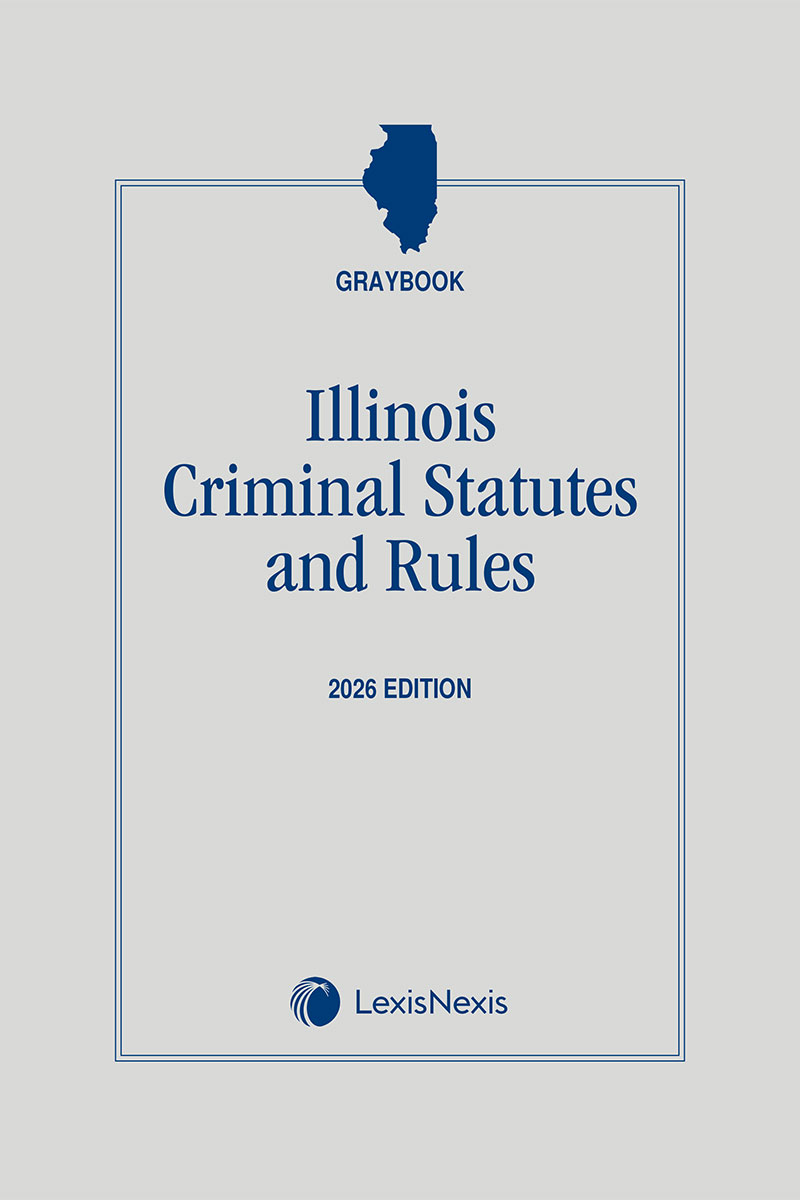 Illinois Criminal Laws & Rules Annotated (Graybook) book cover