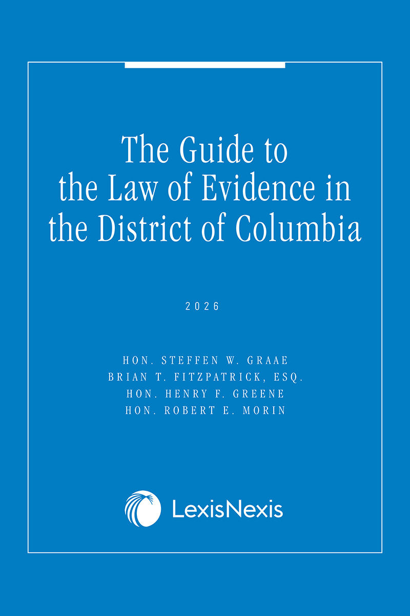 The Guide to the Law of Evidence in the District of Columbia book cover