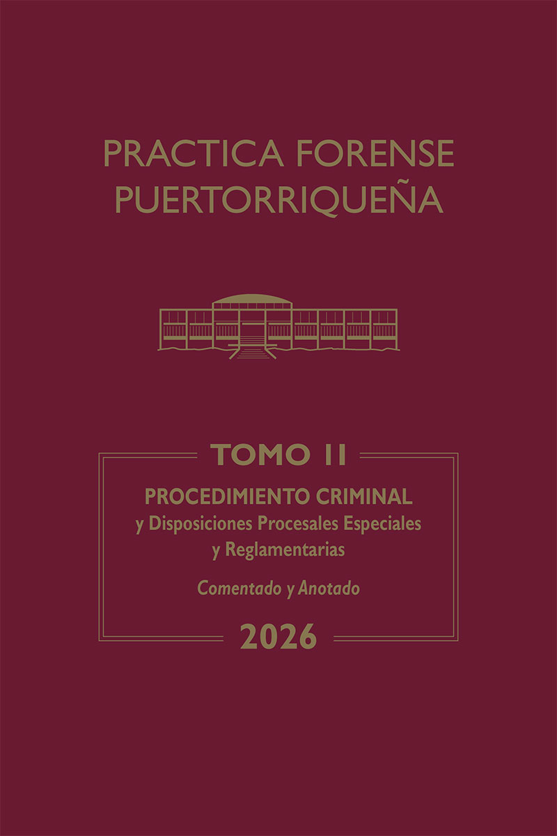 Práctica Forense Puertorriqueña: Reglas de Procedimiento Criminal