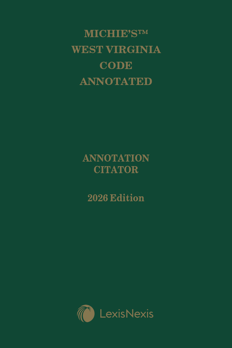 Michie's West Virginia Code Annotated: Annotation Citator book cover