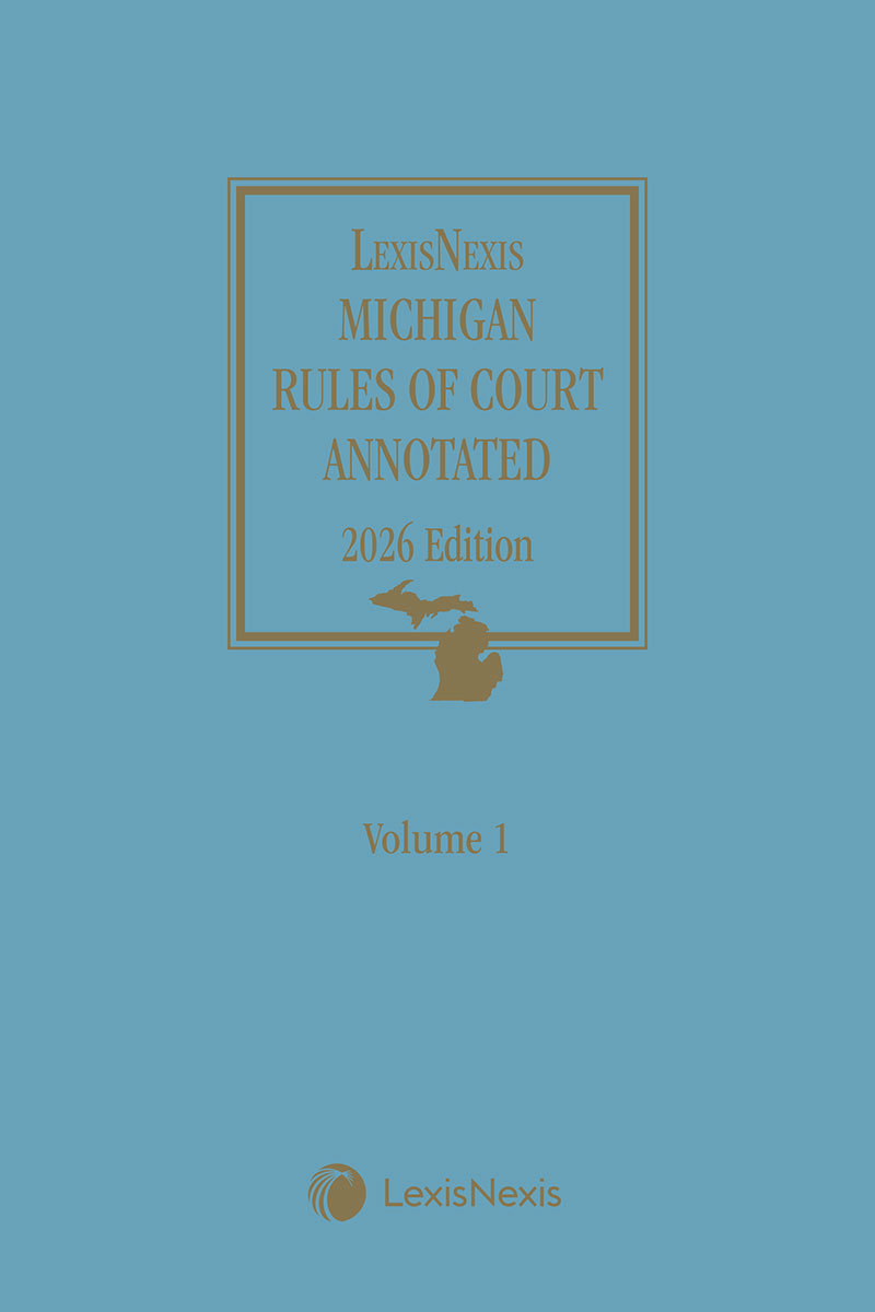 LexisNexis Michigan Rules of Court Annotated book cover