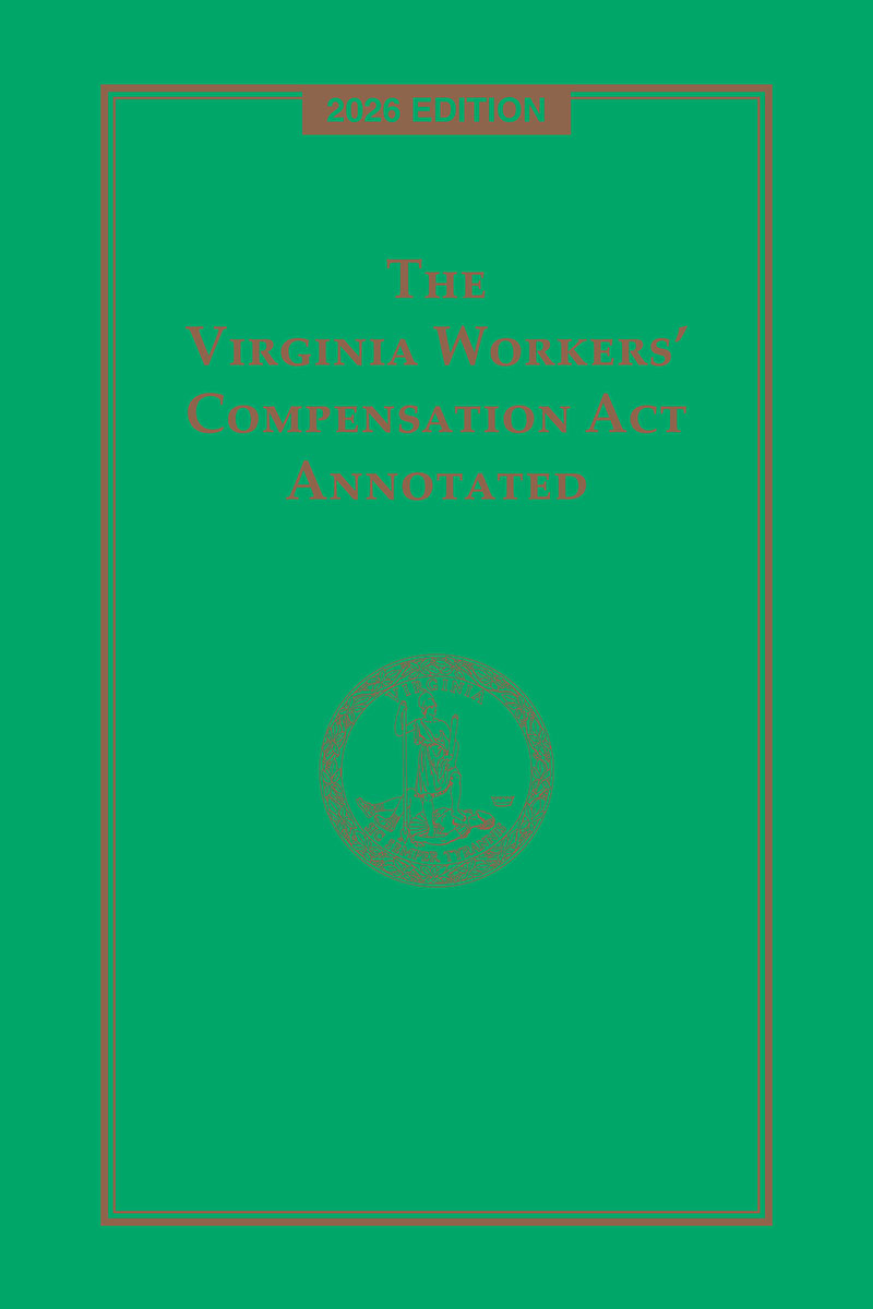The Virginia Workers' Compensation Act Annotated book cover