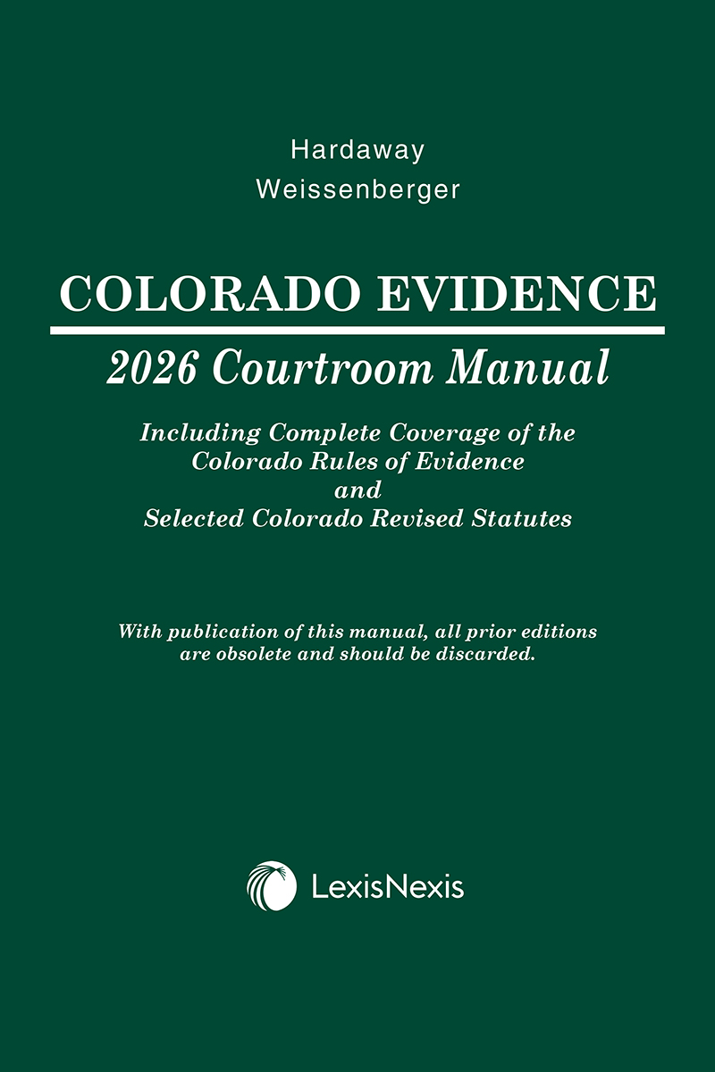 Colorado Evidence Courtroom Manual book cover