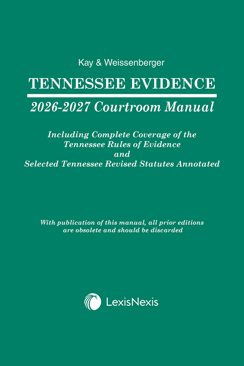 Tennessee Evidence Courtroom Manual book cover