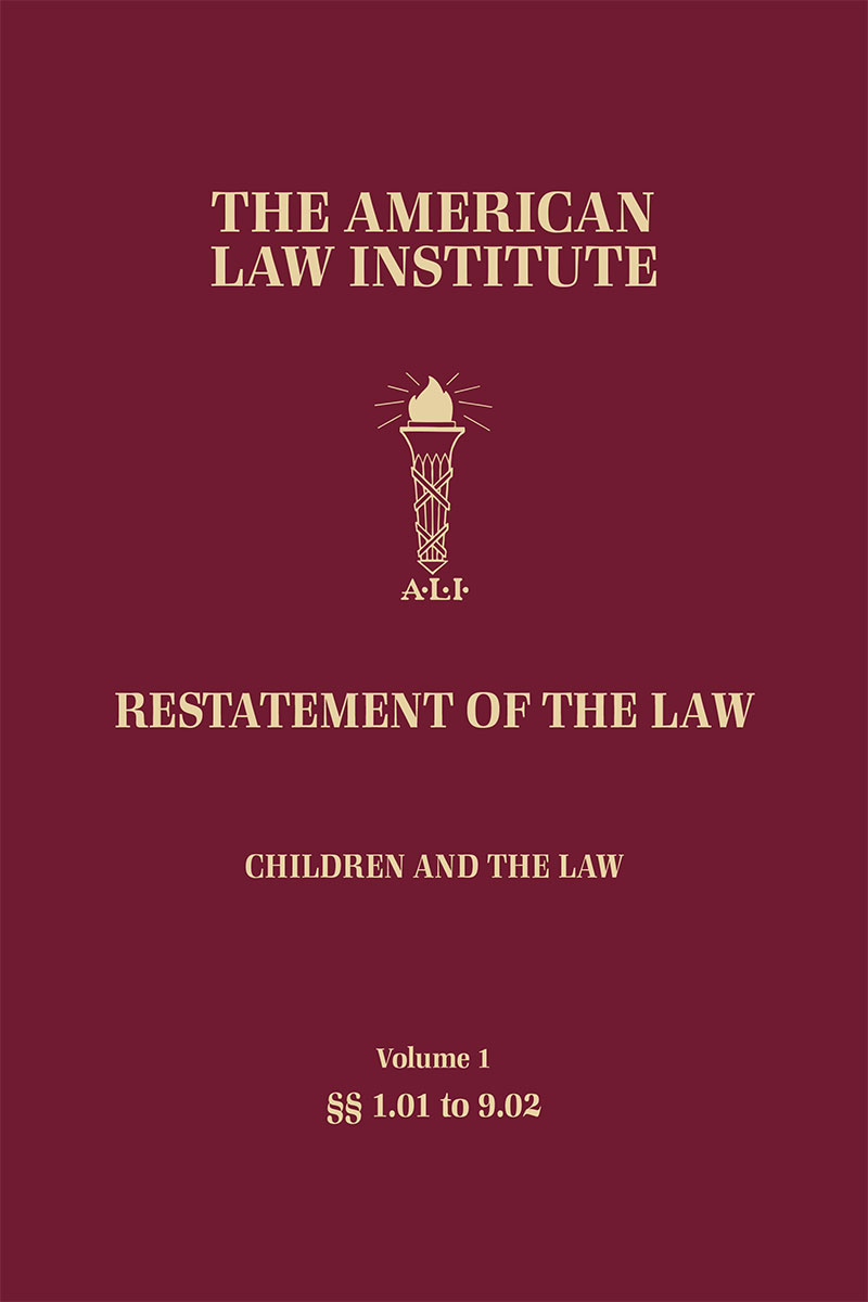 Restatement of the Law, Children and the Law