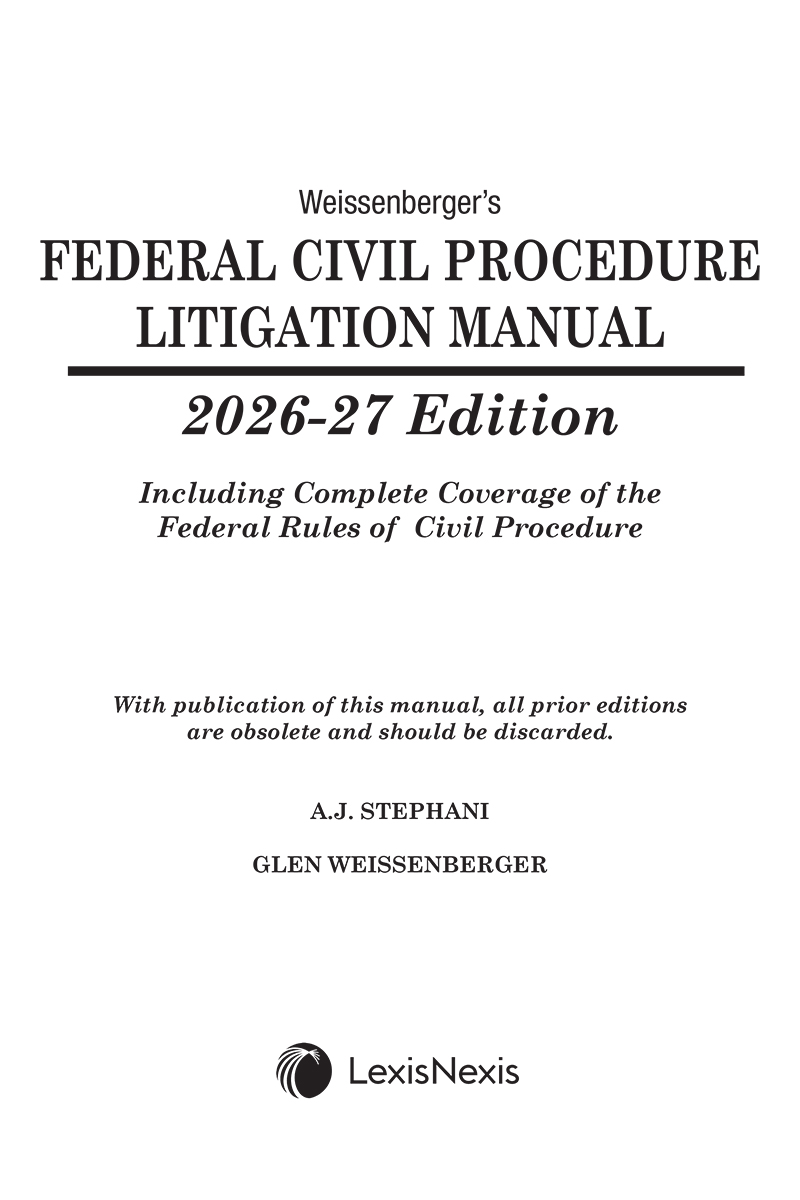 Weissenberger's Federal Civil Procedure Litigation Manual