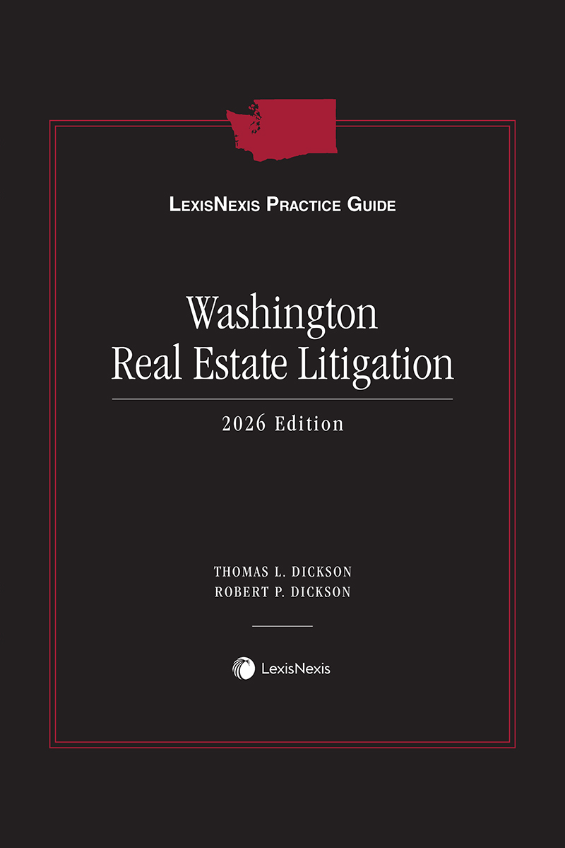 LexisNexis Practice Guide: Washington Real Estate Litigation book cover
