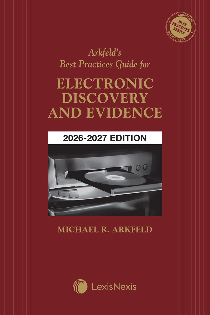 Arkfeld's Best Practices Guide for Electronic Discovery and Evidence book cover