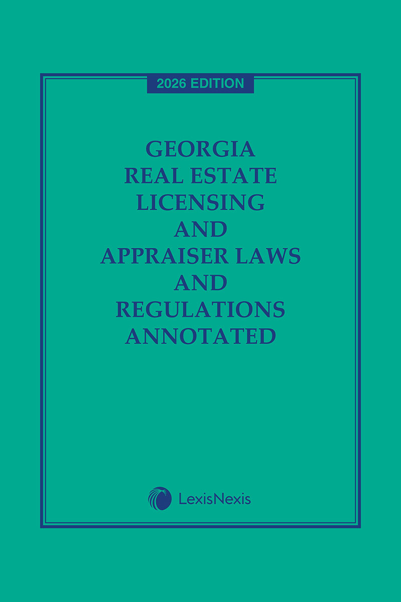 Georgia Real Estate Licensing and Appraiser Laws and Regulations Annotated book cover