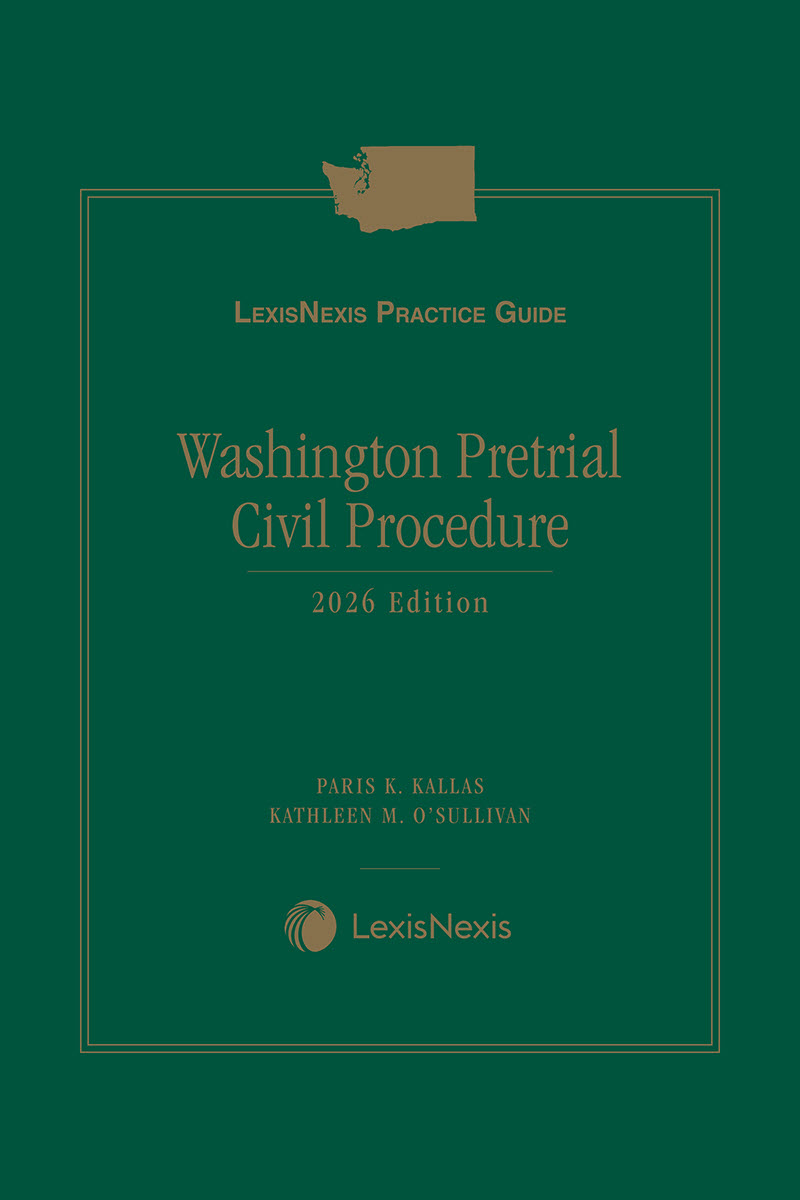 LexisNexis Practice Guide: Washington Pretrial Civil Procedure book cover