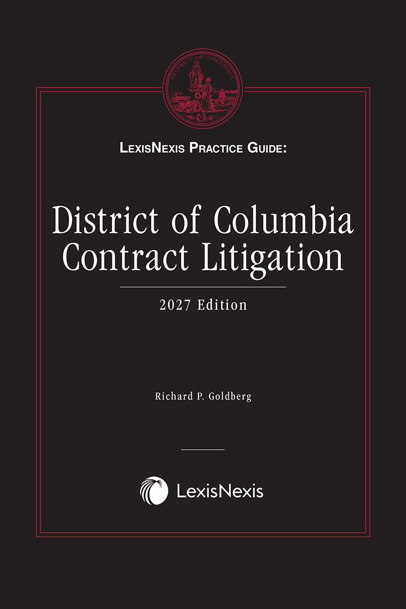 LexisNexis Practice Guide: District of Columbia Contract Litigation Book Cover