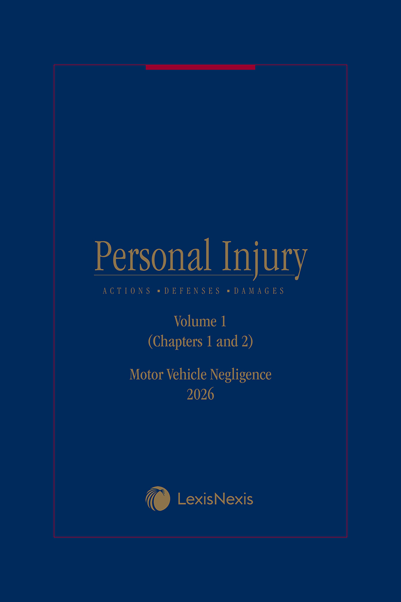 Personal Injury Actions, Defenses, and Damages: Motor Vehicle Negligence book cover
