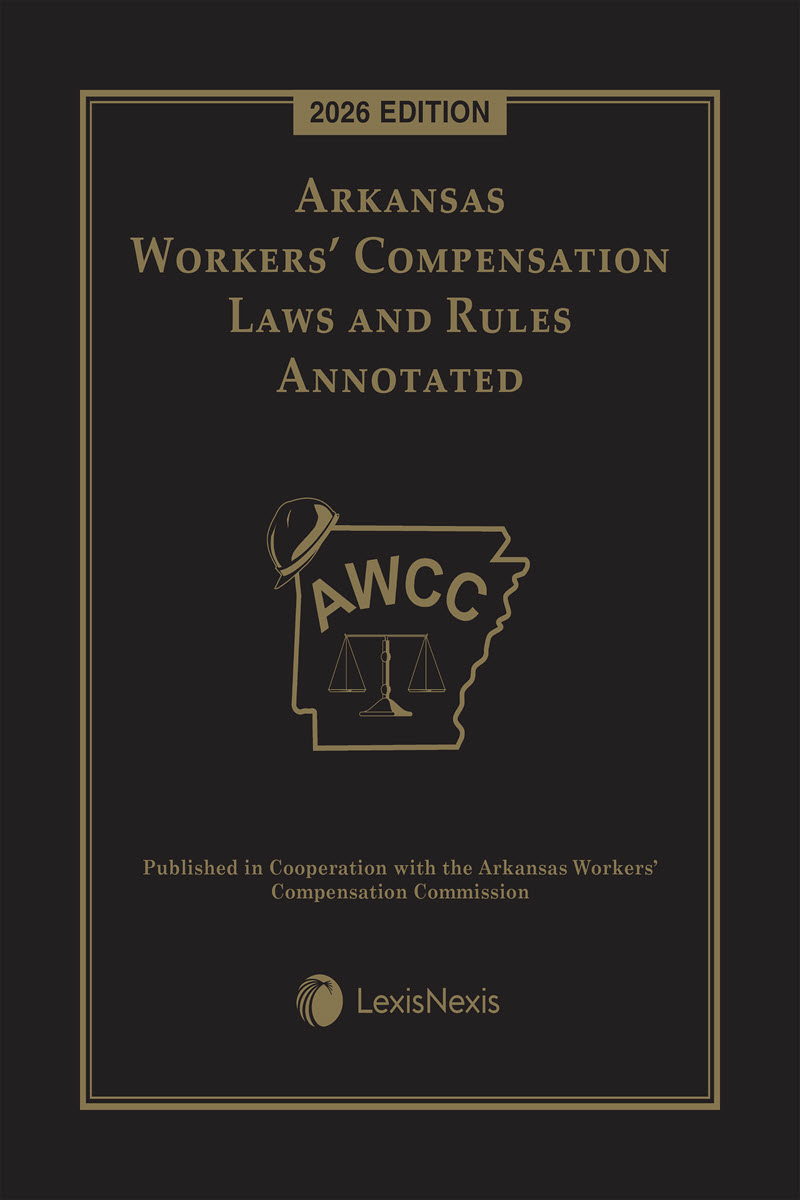 Arkansas Workers' Compensation Laws and Rules Annotated book cover