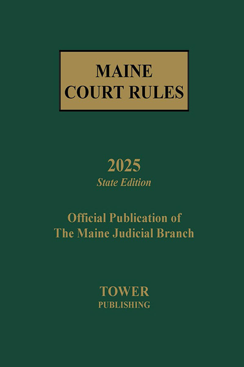 Maine Court Rules State Edition Book Cover