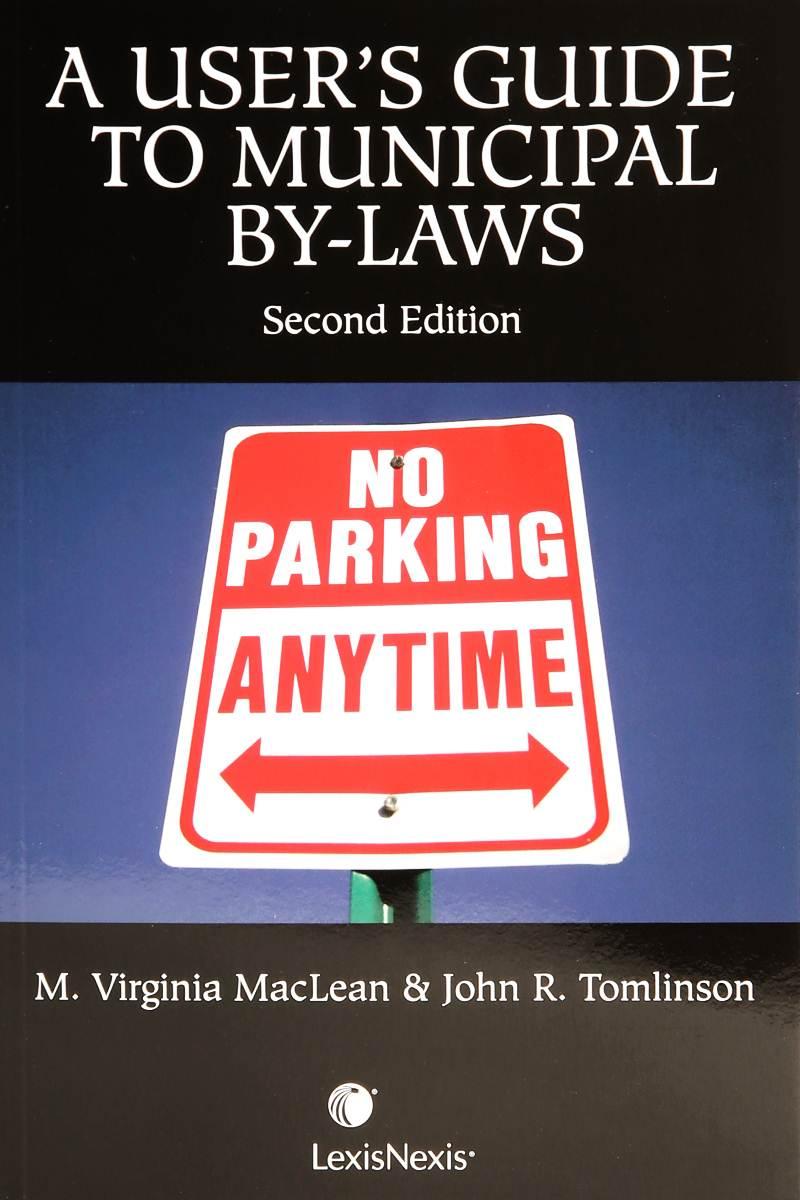 A User's Guide to Municipal By-laws, 2nd Edition