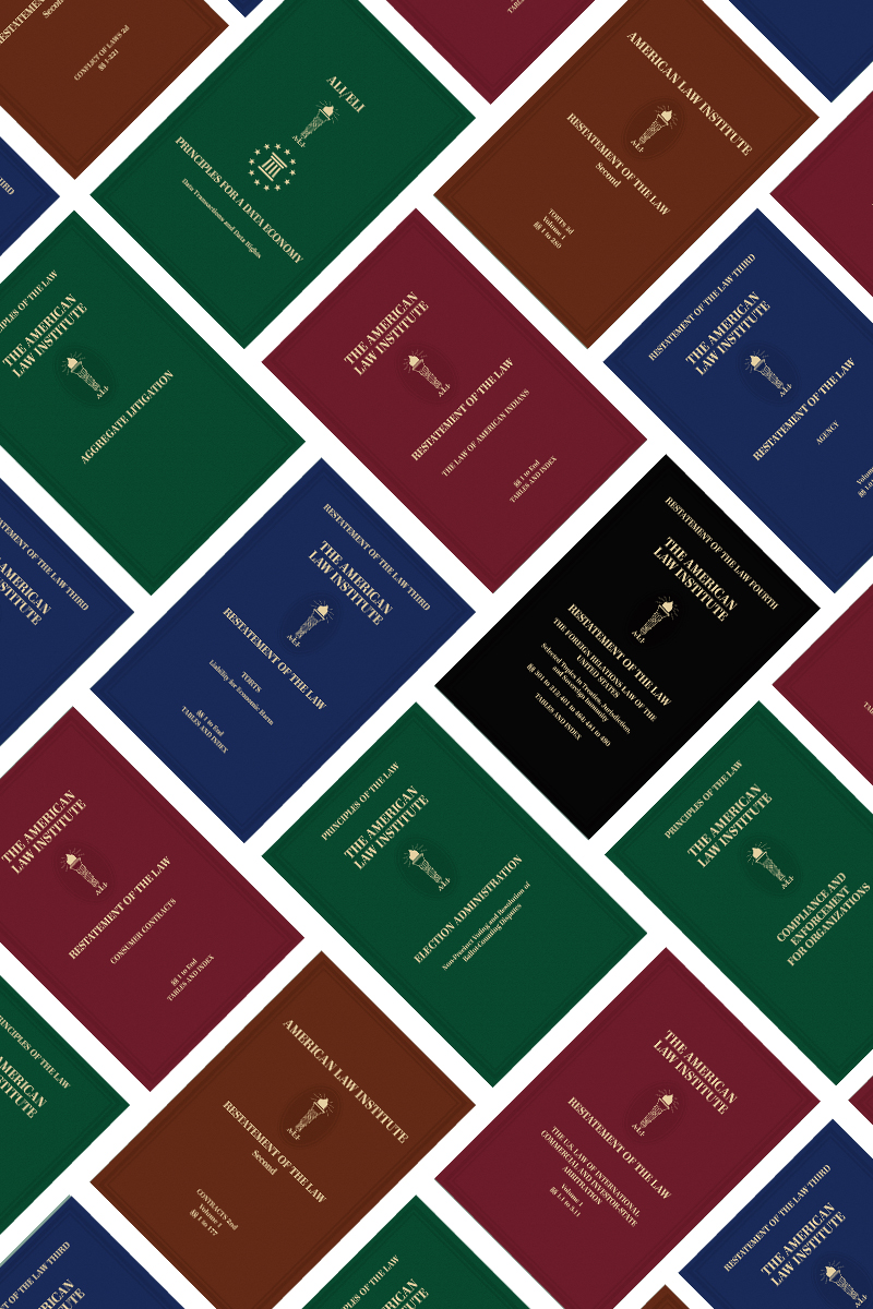 Restatements (2d, 3d and 4th) and Principles of the Law, with Appendices