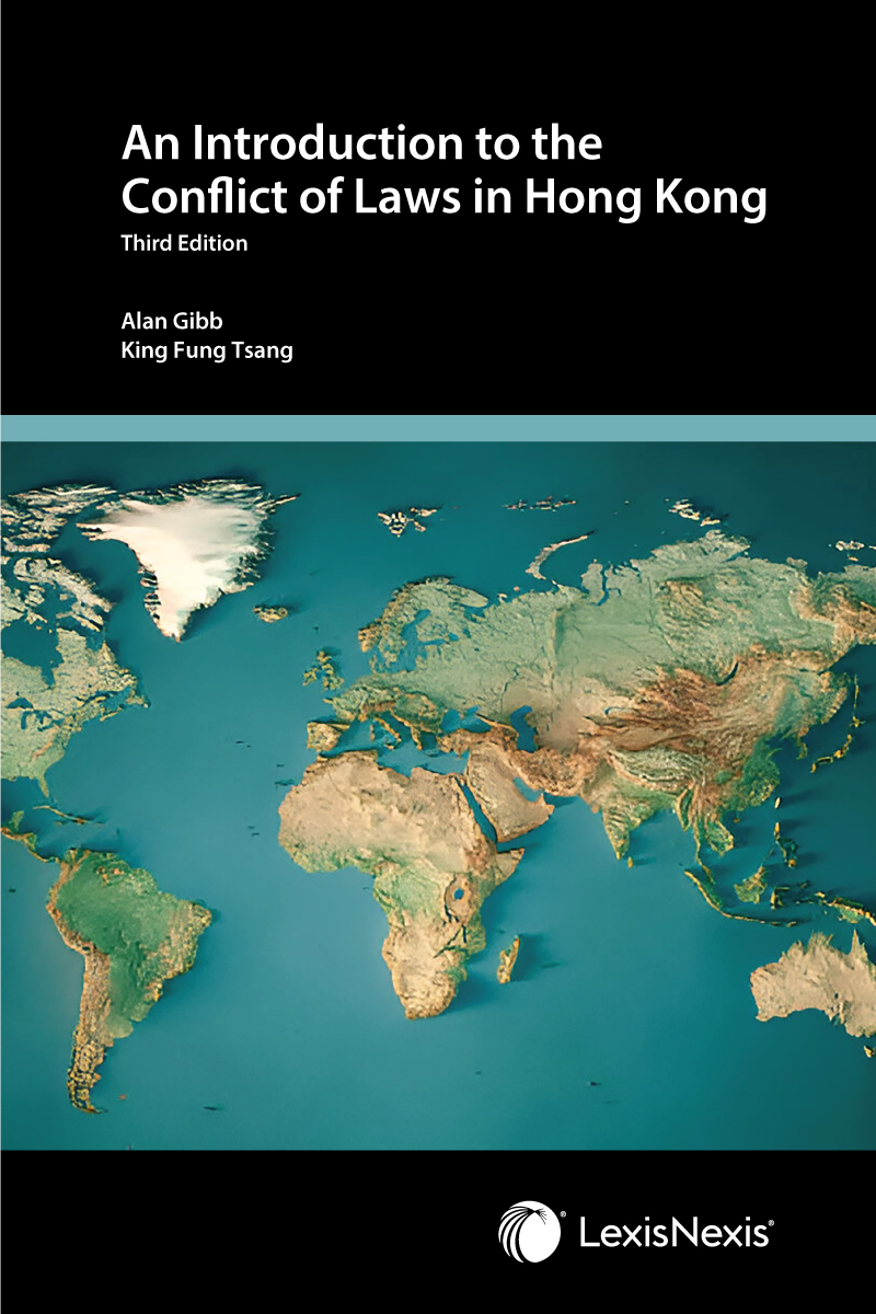 An Introduction to the Conflict of Laws in Hong Kong - Third Edition