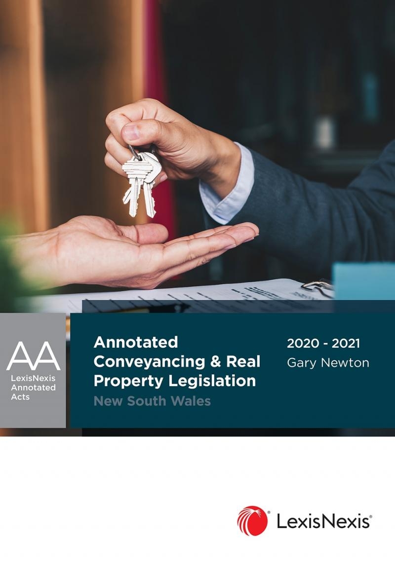 Annotated Conveyancing and Real Property Legislation New South Wales (eBook)