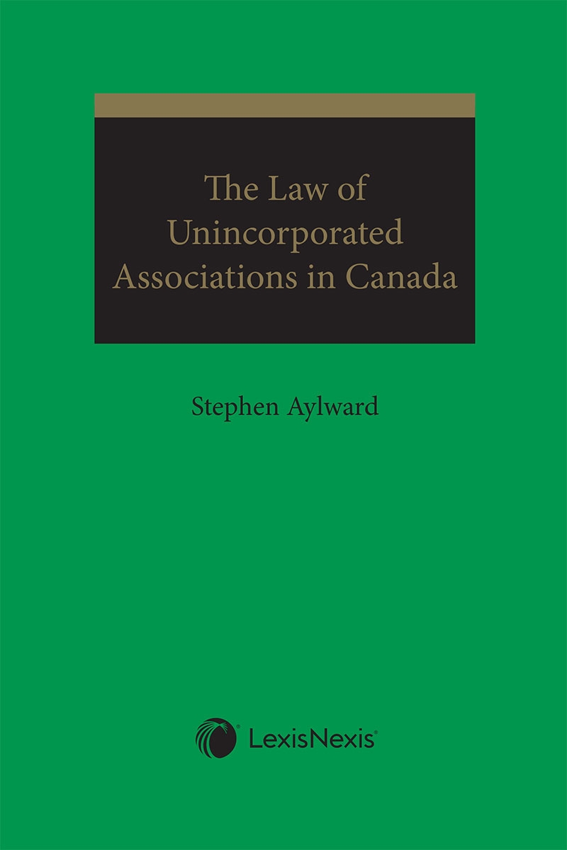 The Law of Unincorporated Associations in Canada