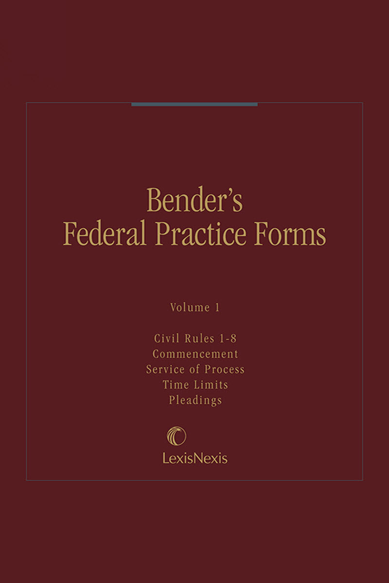 Bender's Federal Practice Forms