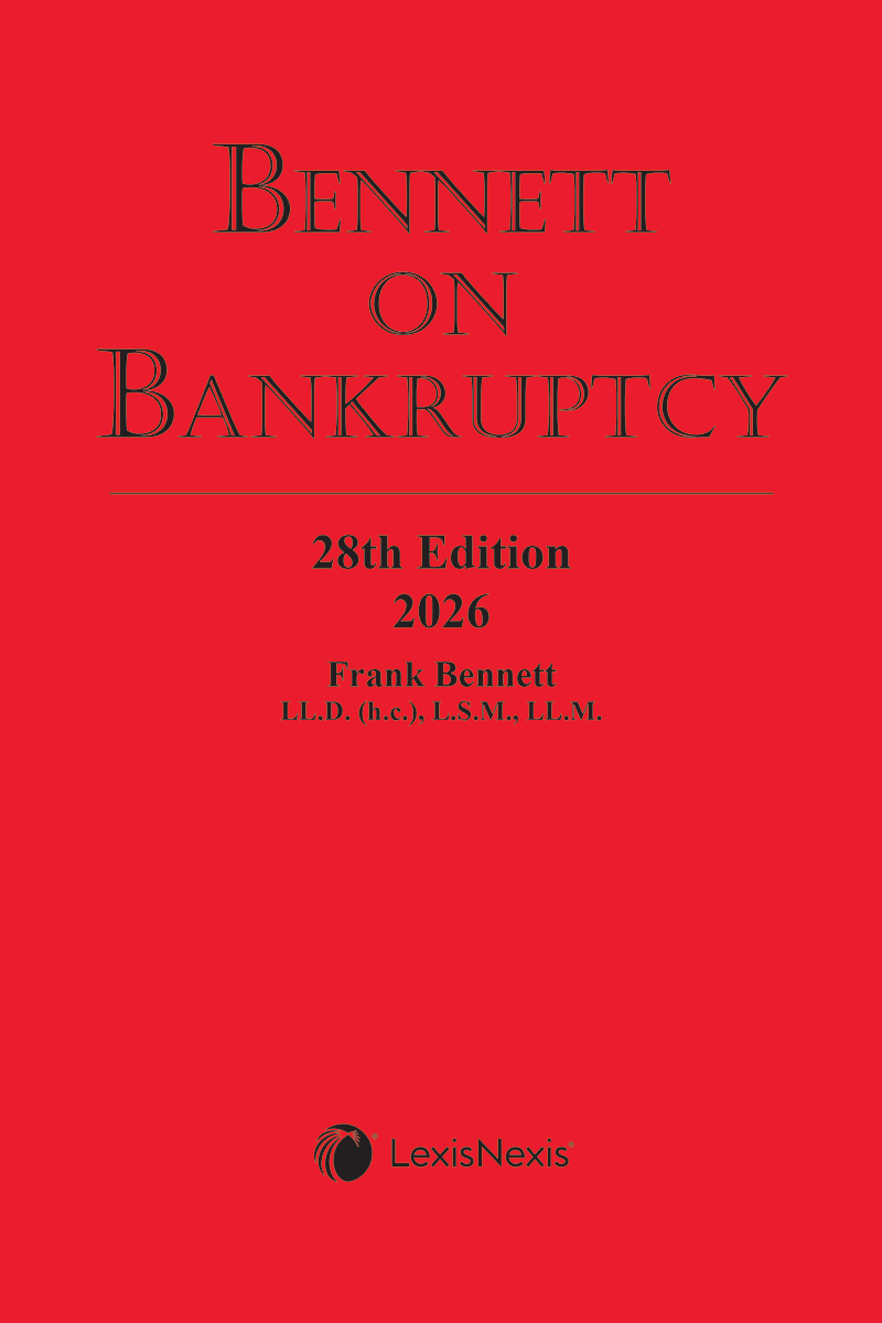 Bennett on Bankruptcy, 28th Edition, 2026 + Companion Volume