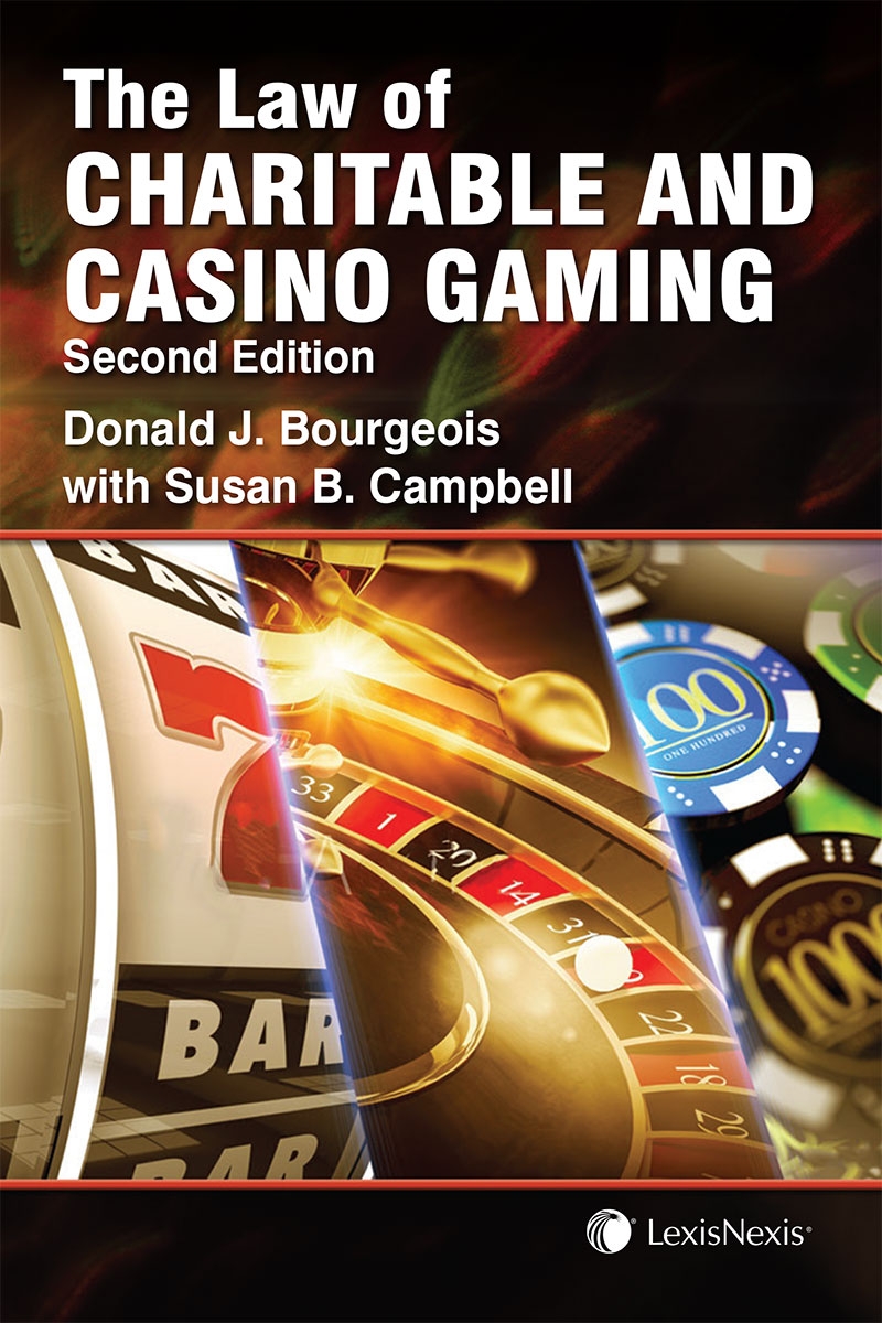 The Law of Charitable and Casino Gaming, 2nd Edition