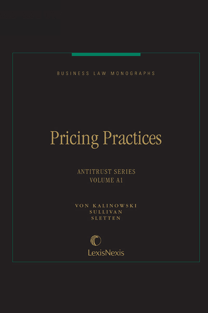 Business Law Monographs, Volume A1--Pricing Practices