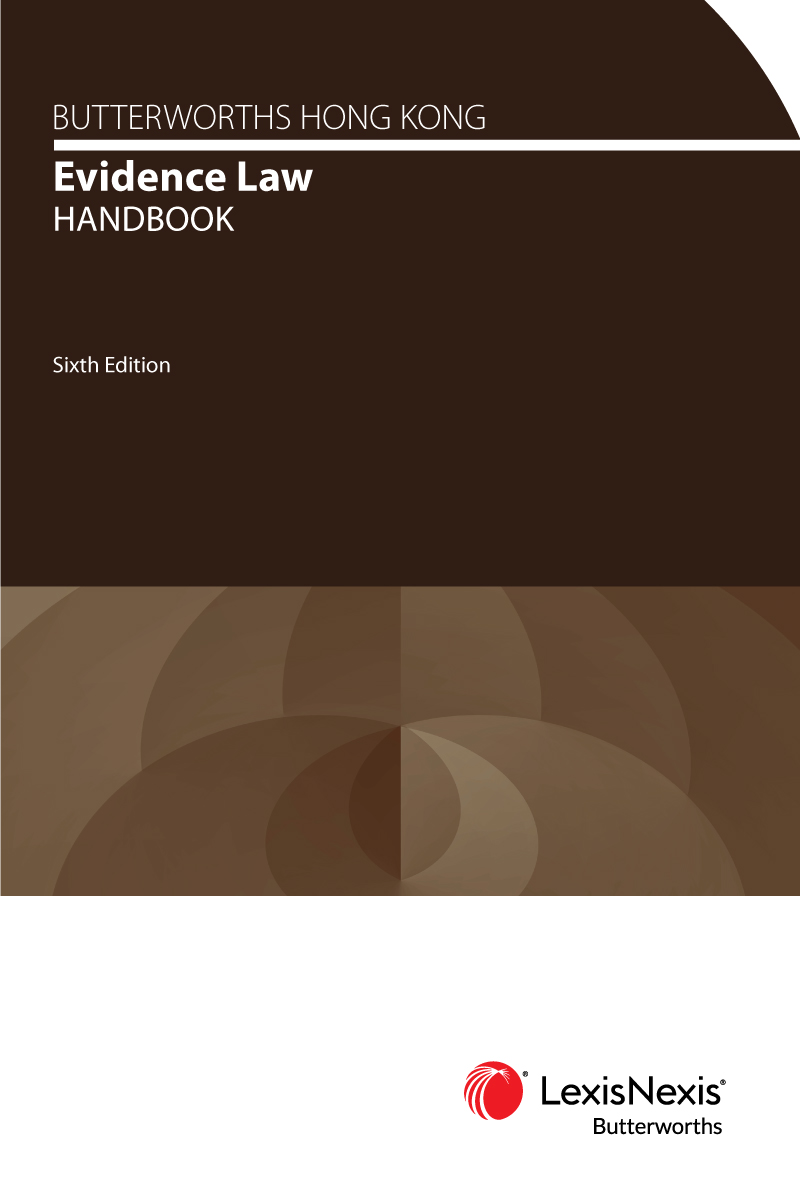 Butterworths Hong Kong Evidence Law Handbook – Sixth Edition