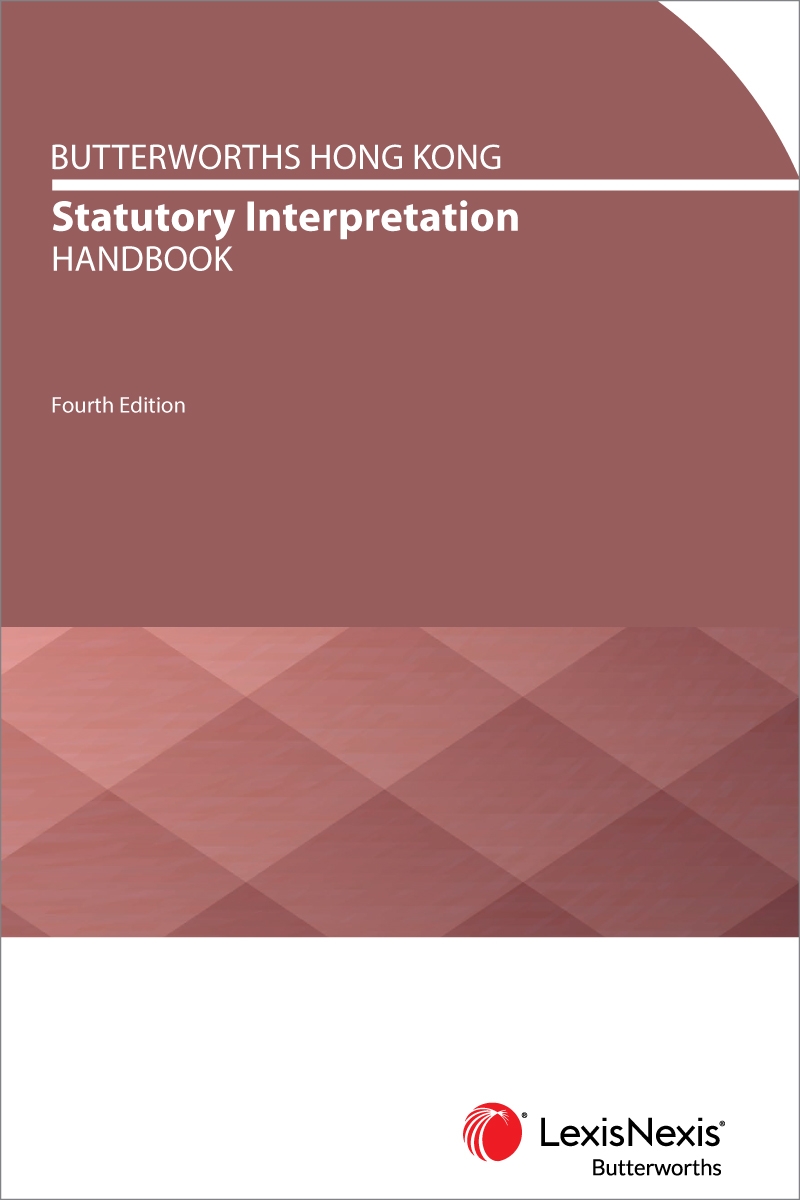 Butterworths Hong Kong Statutory Interpretation Handbook - Fourth Edition