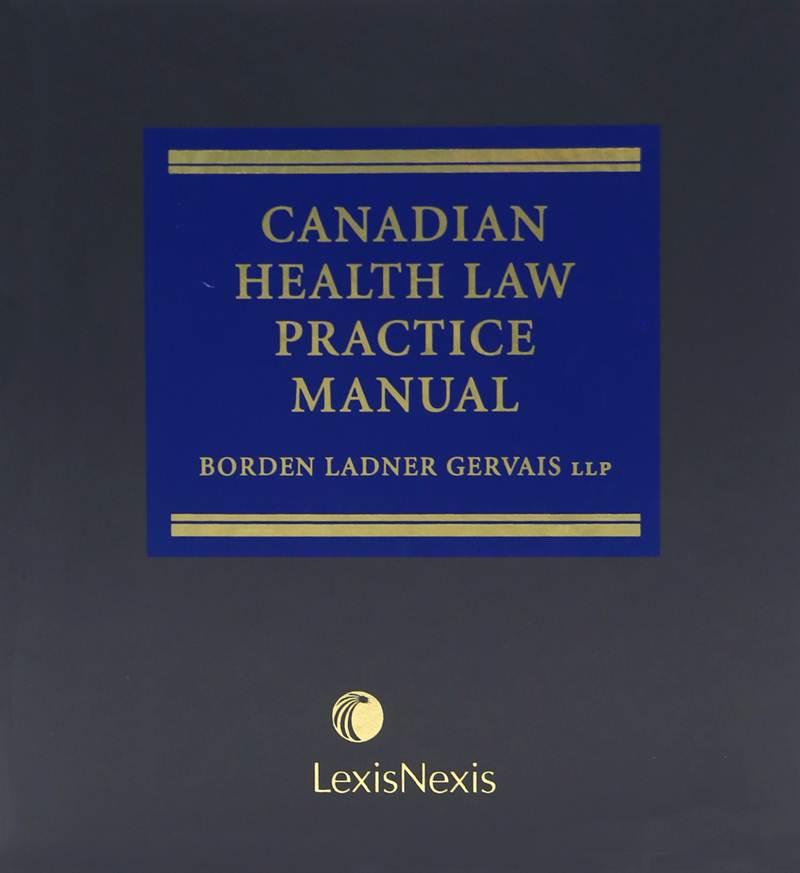 Canadian Health Law Practice Manual