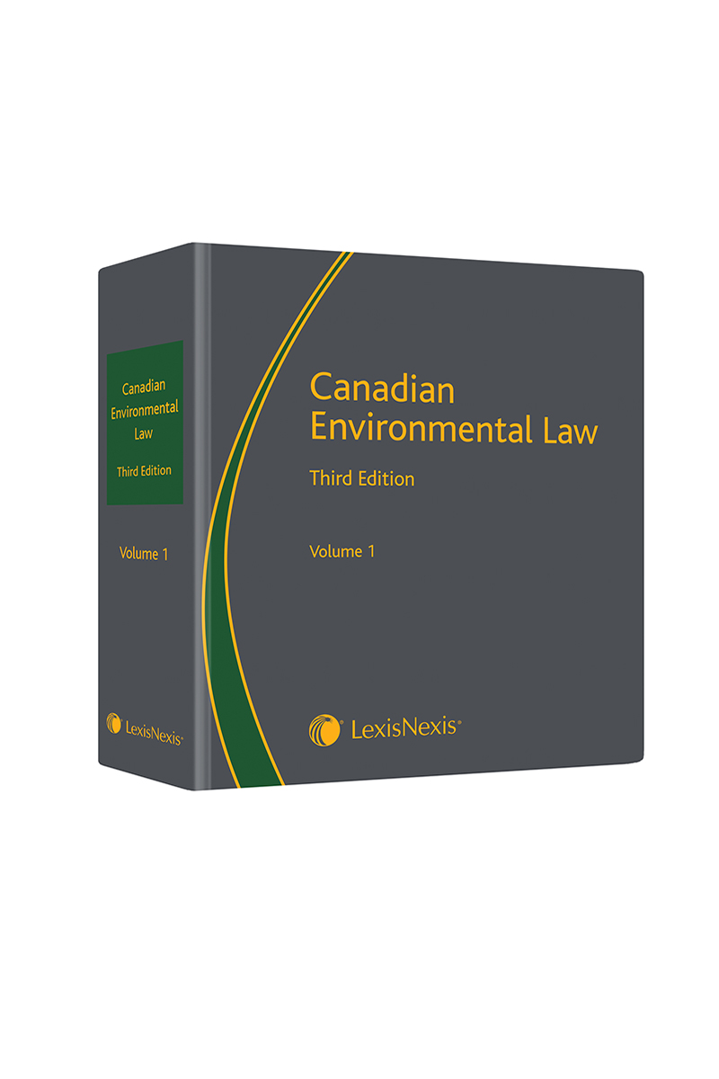 Canadian Environmental Law, 3rd Edition