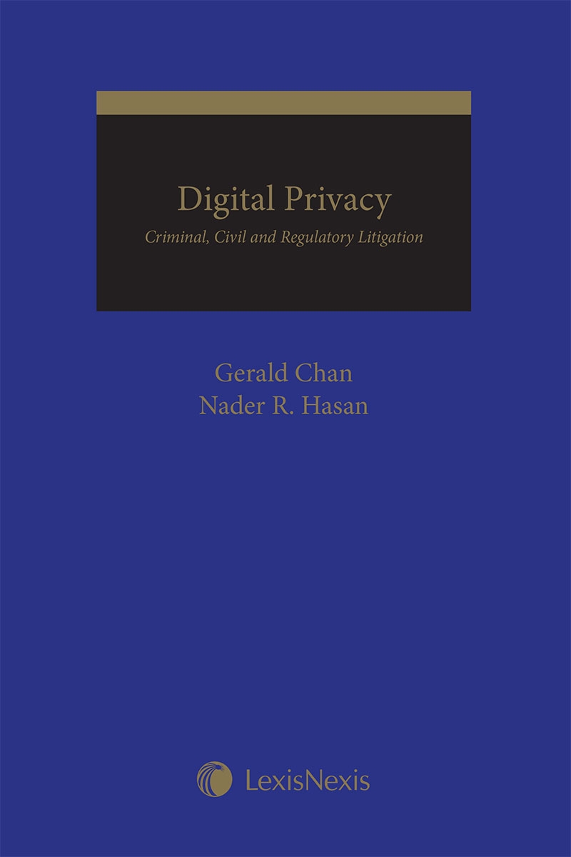 Digital Privacy: Criminal, Civil and Regulatory Litigation