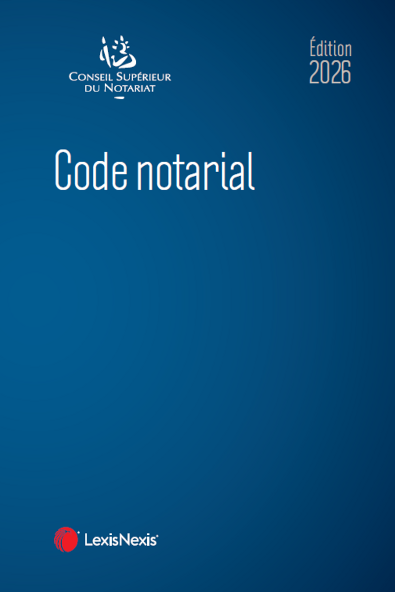 Code notarial 2026