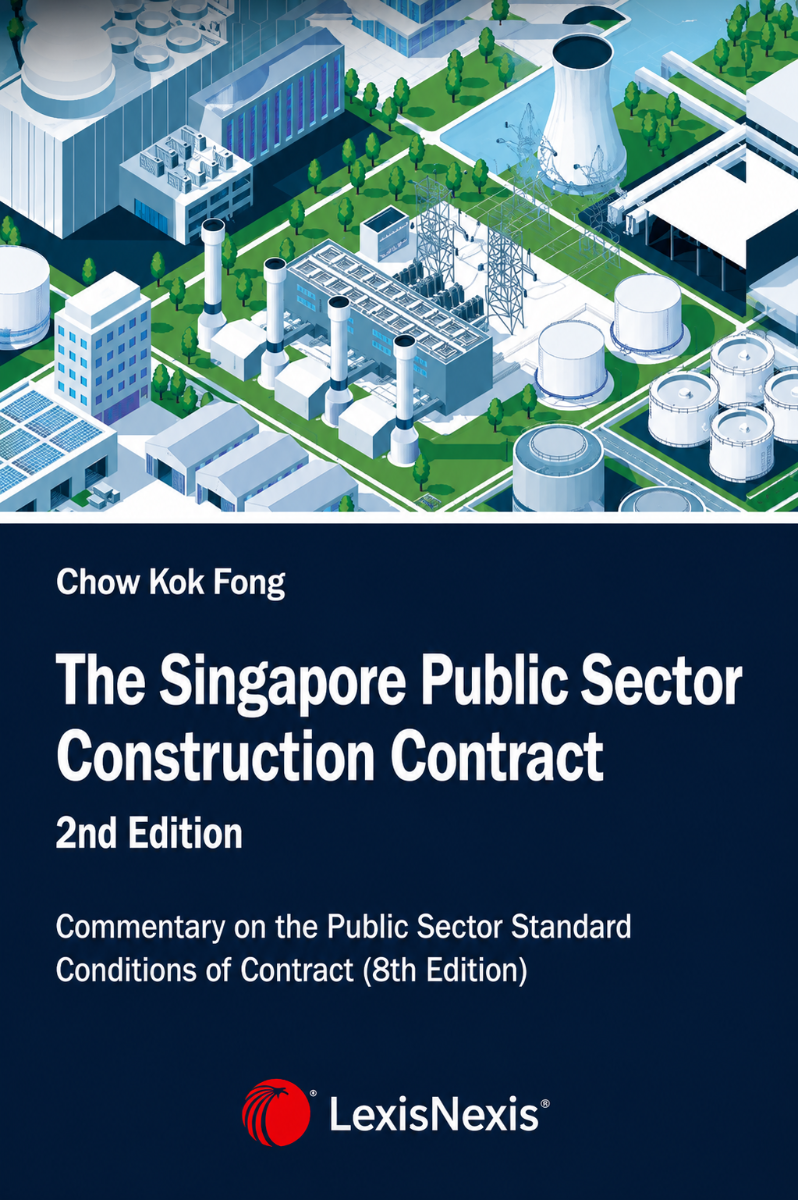 The Singapore Public Sector Construction Contract, 2nd Edition