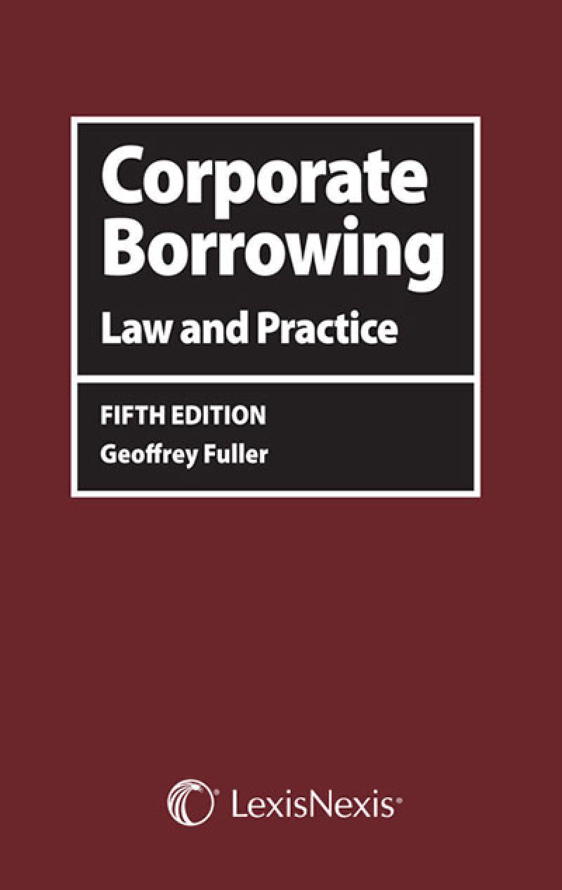 Corporate Borrowing: Law and Practice - Fifth Edition