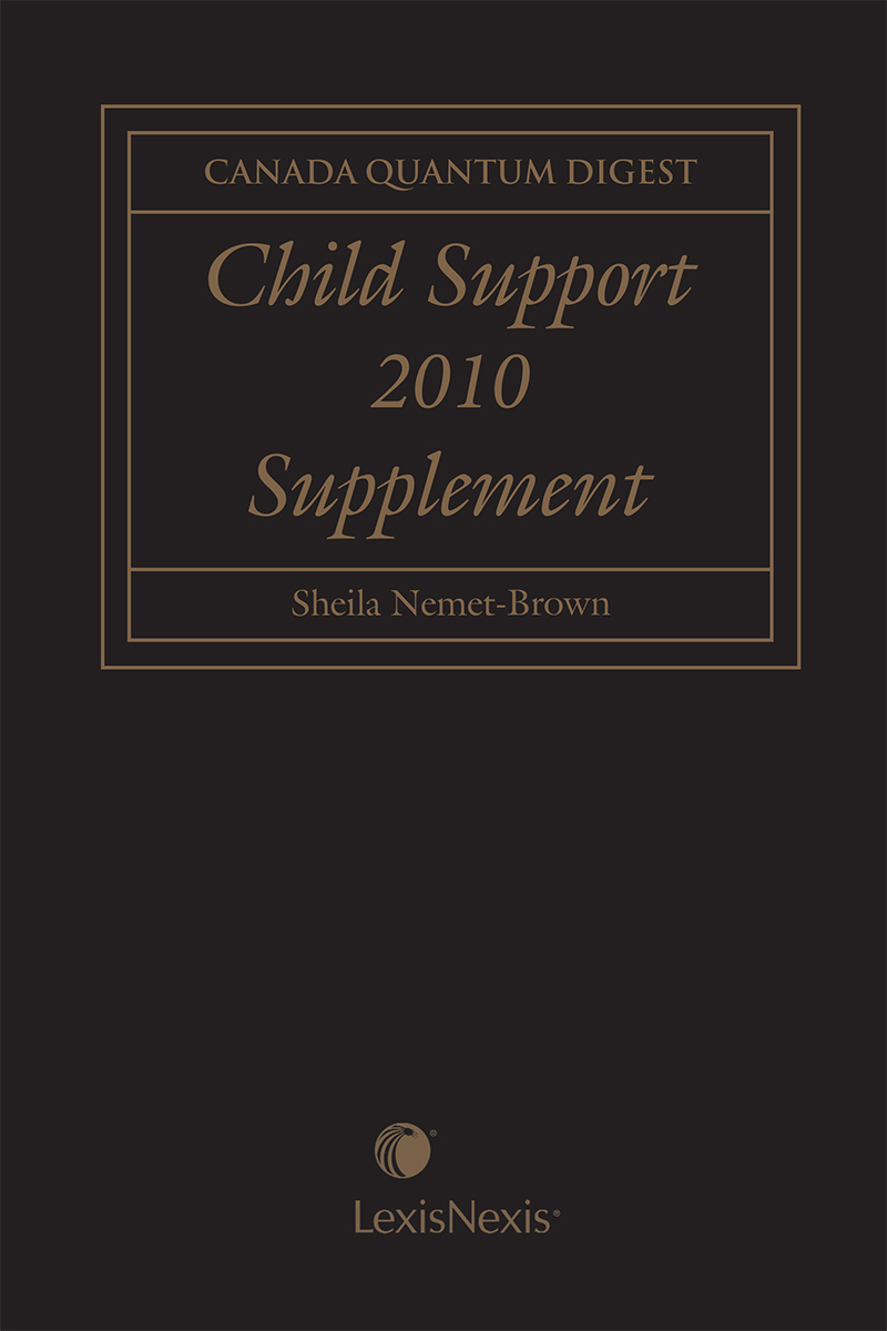 Canada Quantum Digest - Child Support, 2010 Supplement