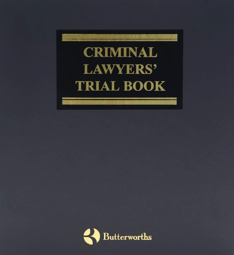 Criminal Lawyers' Trial Book