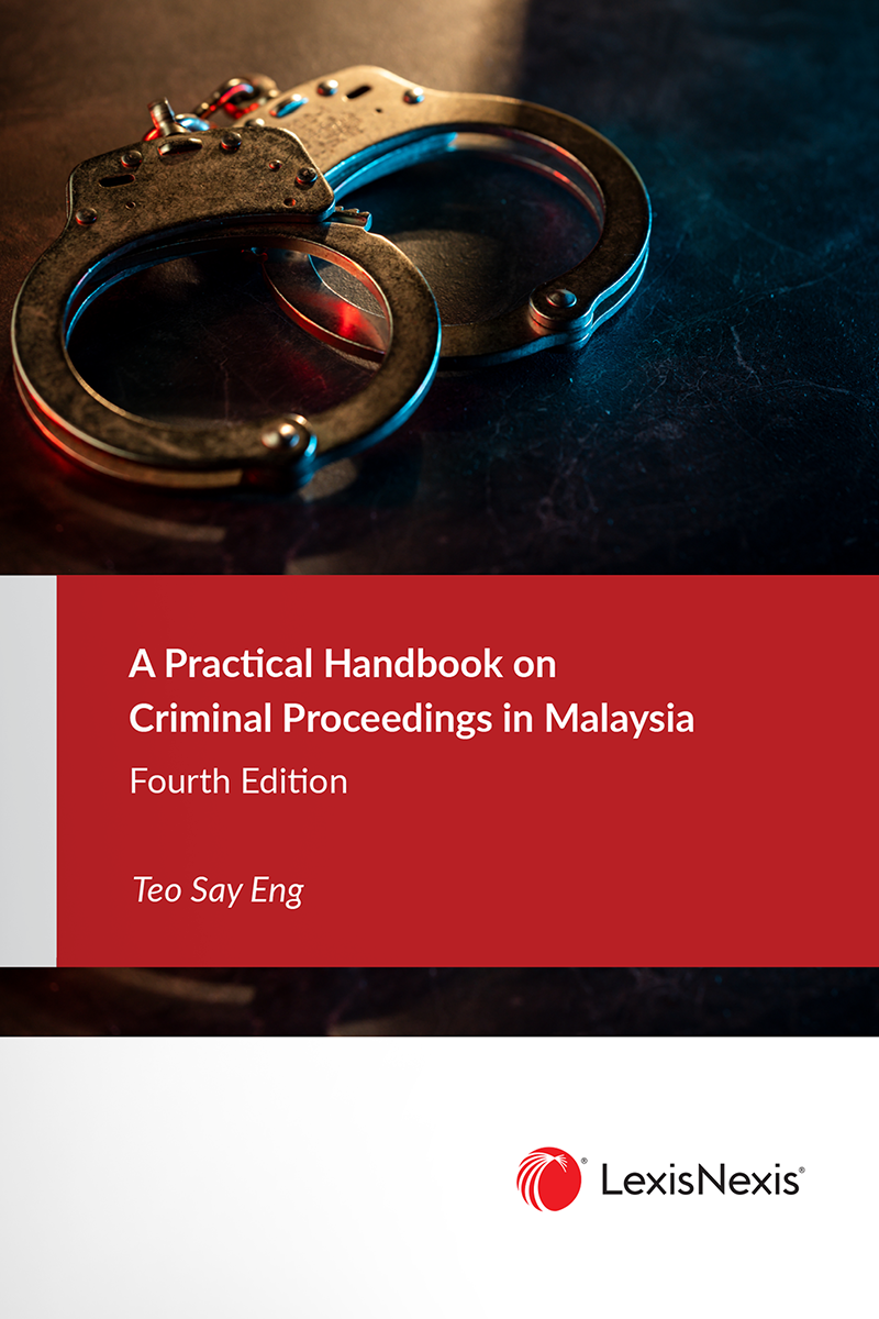 A Practical Handbook on Criminal Proceedings in Malaysia, Fourth Edition 