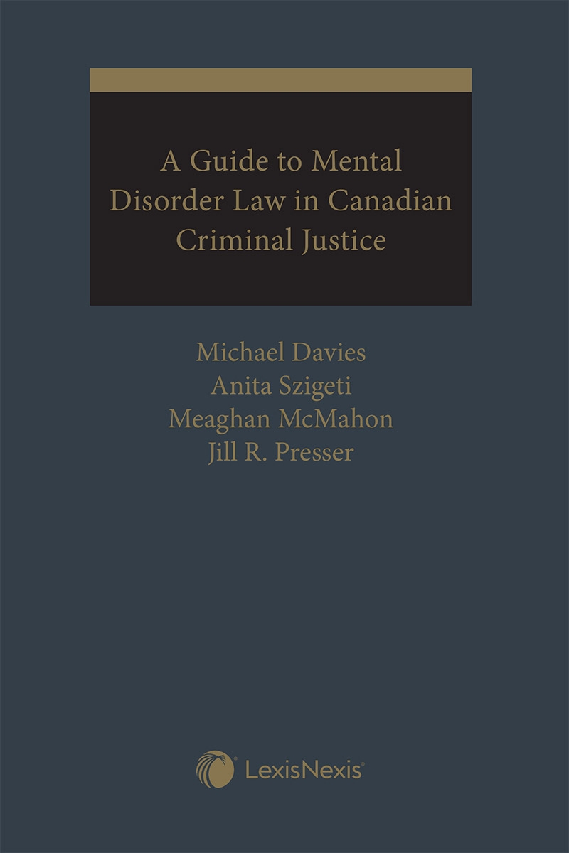 A Guide to Mental Disorder Law in Canadian Criminal Justice