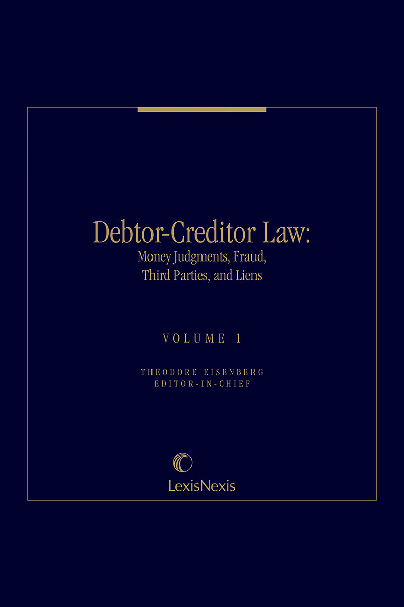 Debtor-Creditor Law: Money Judgments, Fraud, Third Parties, and Liens