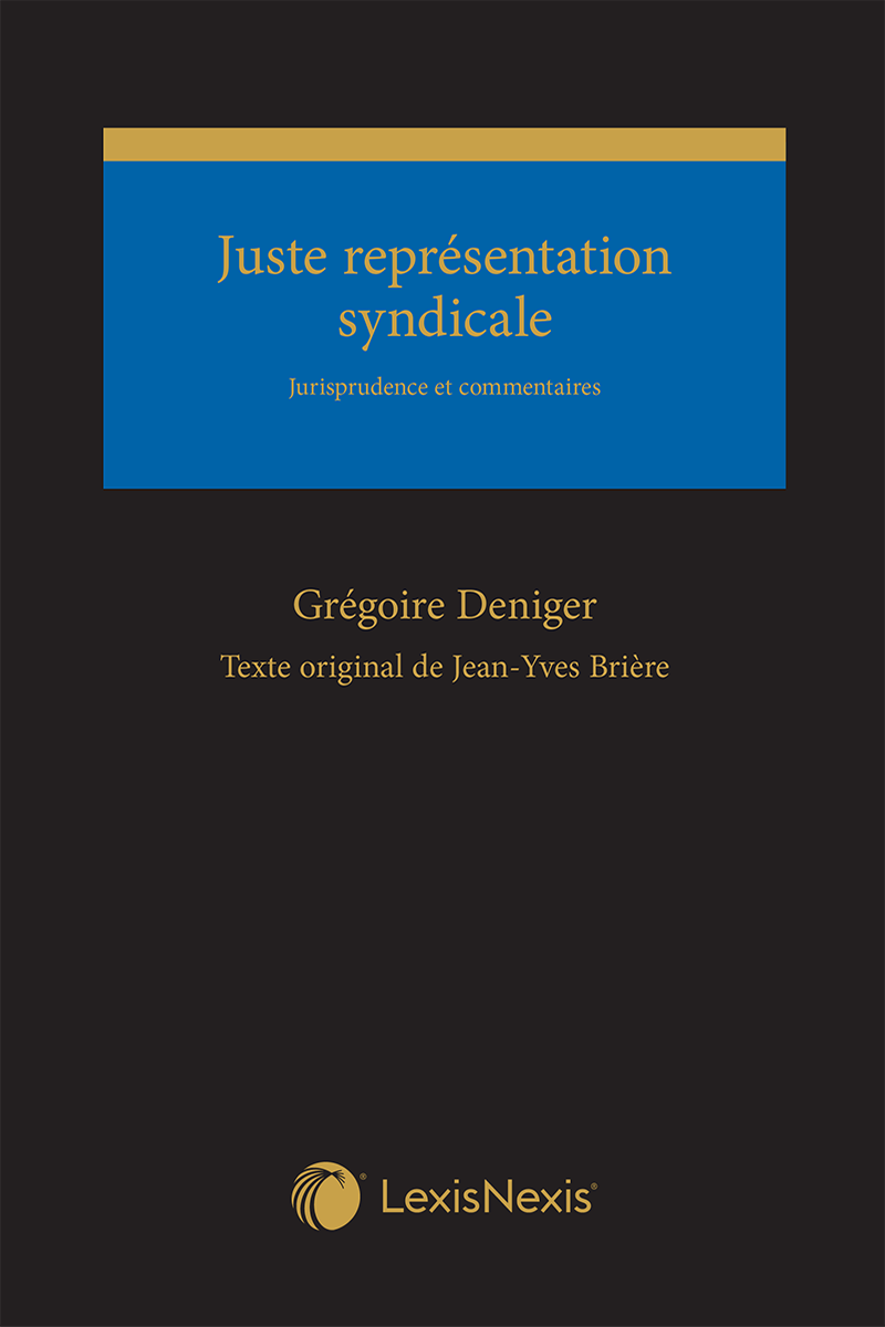 Juste représentation syndicale : Jurisprudence et commentaires