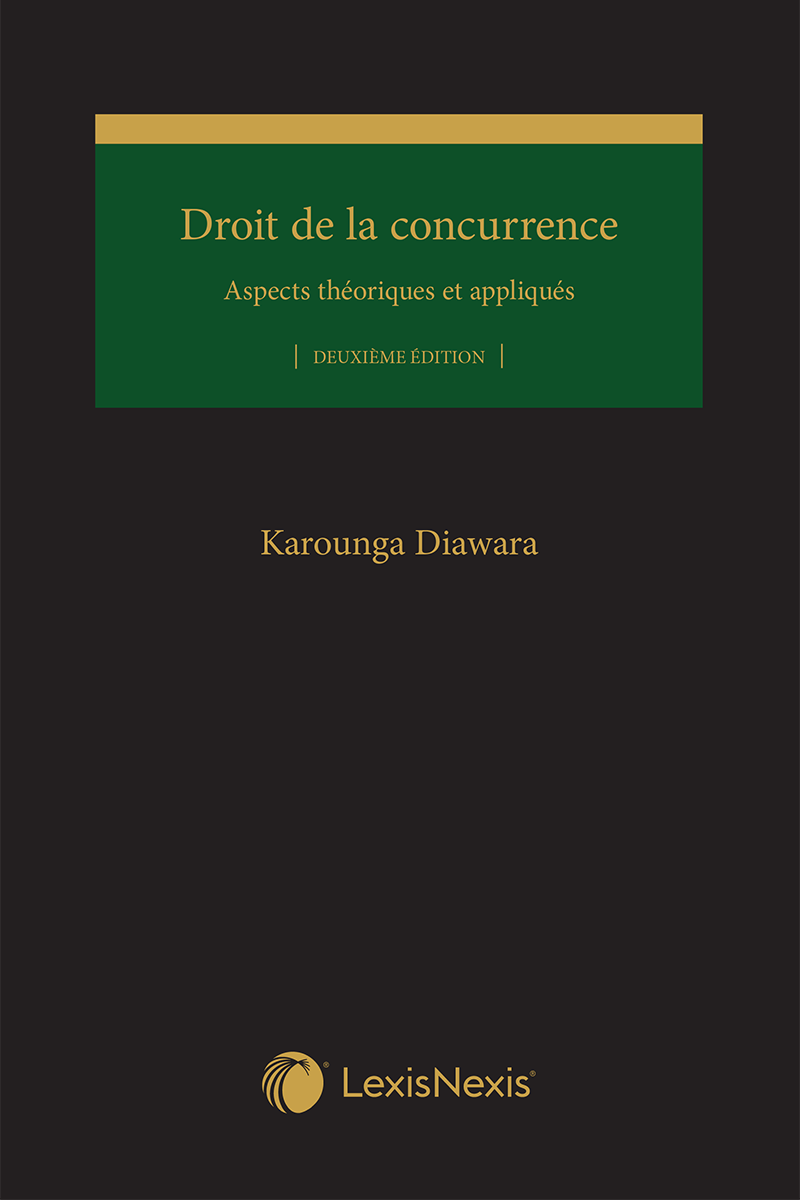 Droit de la concurrence : Aspects théoriques et appliqués, 2e édition