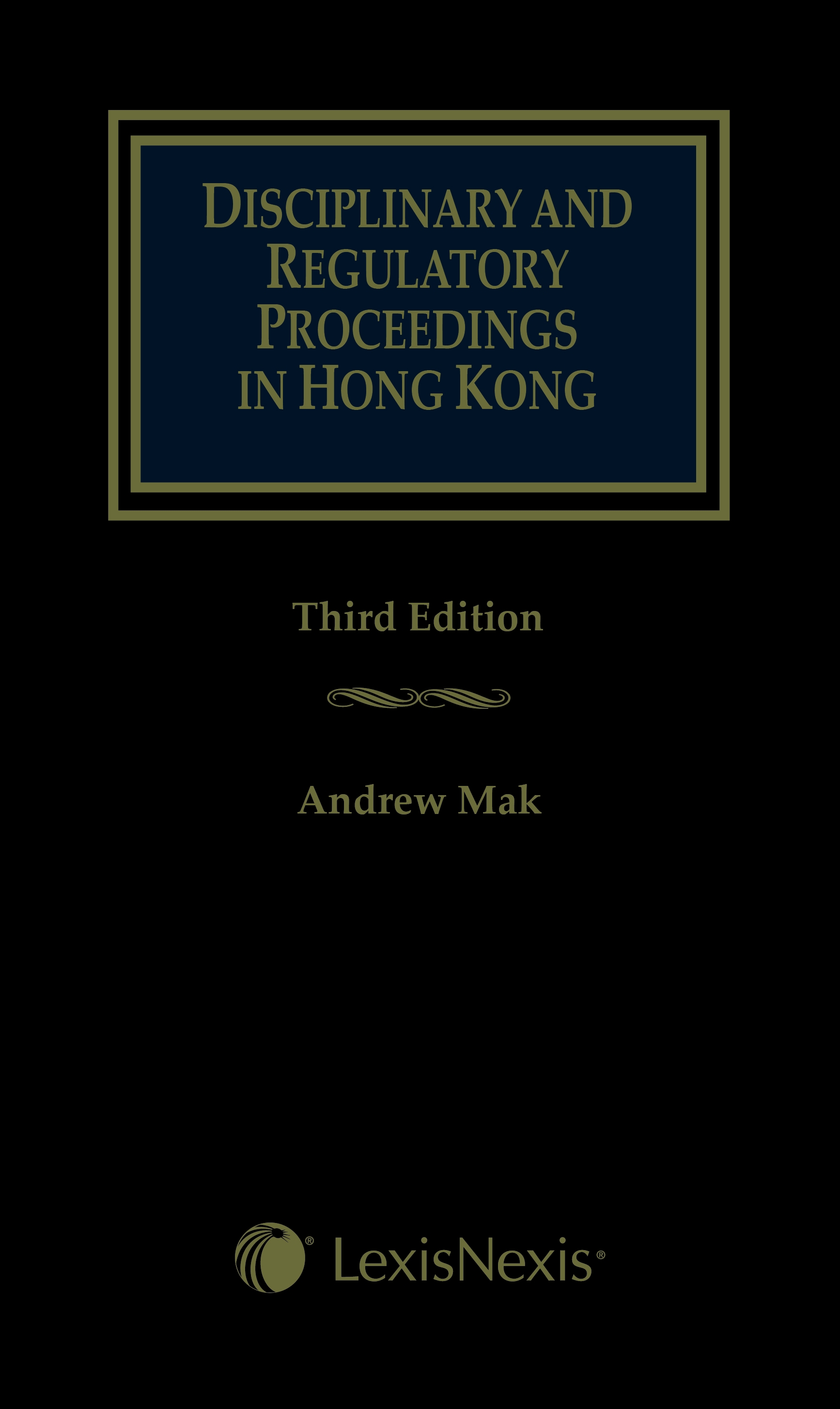 Disciplinary and Regulatory Proceedings in Hong Kong - Third Edition